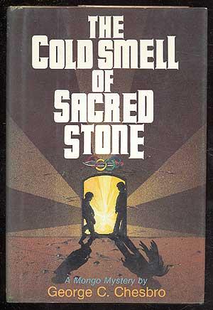 Seller image for The Cold Smell of Sacred Stone for sale by Between the Covers-Rare Books, Inc. ABAA