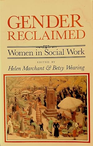 Seller image for Gender Reclaimed Women in Social Work for sale by Banfield House Booksellers