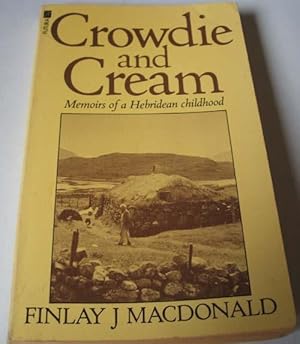 Crowdie and Cream : Memoirs of a Hebridean Childhood