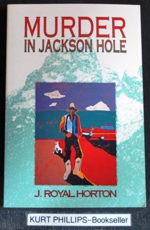 Murder in Jackson Hole (Signed Copy)