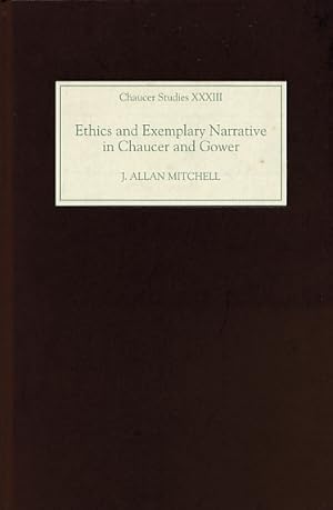 Seller image for Ethics and Exemplary Narrative in Chaucer and Gower. Chaucer Studies XXXIII for sale by Barter Books Ltd