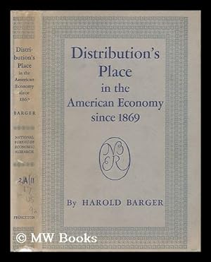 Bild des Verkufers fr Distribution's Place in the American Economy Since 1869 zum Verkauf von MW Books Ltd.
