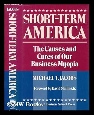 Seller image for Short-Term America - the Causes and Cures of Our Business Myopia for sale by MW Books