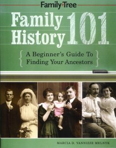 Immagine del venditore per Family History 101: A Beginner's Guide to Finding Your Ancestors venduto da Storbeck's