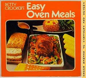 Seller image for Betty Crocker's Easy Oven Meals for sale by Keener Books (Member IOBA)