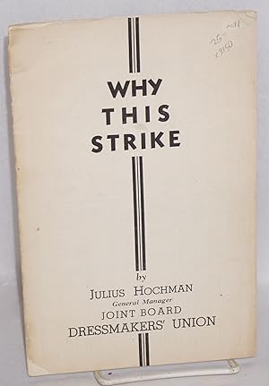 Imagen del vendedor de Why This Strike a la venta por Bolerium Books Inc.