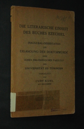 Die literarische Einheit das Buches Ezechiel. Dissertation (Universität zu Tübingen), vorgelegt v...