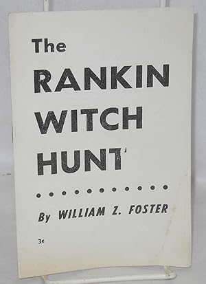 The Rankin witch hunt