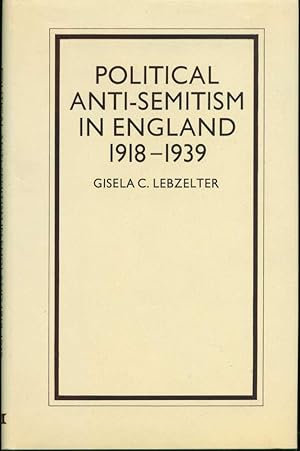 Political Anti-Semitism in England, 1918-1939