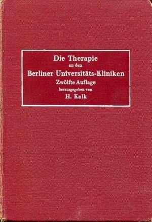 Image du vendeur pour Die Therapie an den Berliner Universitts-Kliniken. mis en vente par Antiquariat am Flughafen