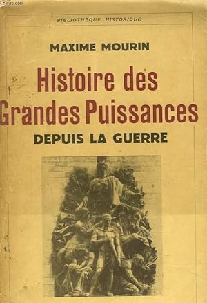 Bild des Verkufers fr HISTOIRE DES GRANDES PUISSANCES DEPUIS LA GUERRE zum Verkauf von Le-Livre