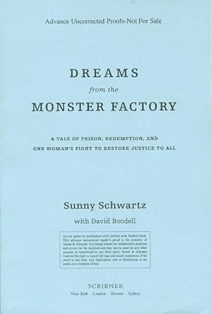 DREAMS FROM THE MONSTER FACTORY: A Tale of Prison, Redemption, and One Woman's Fight to Restore J...