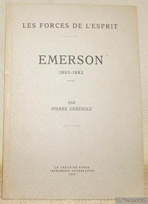 Imagen del vendedor de Les Forces de l'Esprit : Emerson 1803-1882. a la venta por Bouquinerie du Varis