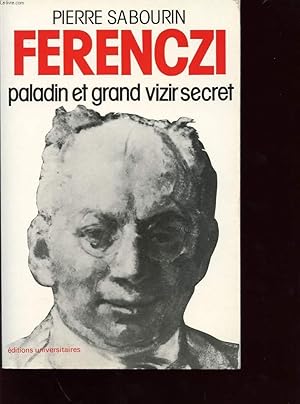 Bild des Verkufers fr FERENCZI PALADIN ET GRAND VIZIR SECRET zum Verkauf von Le-Livre