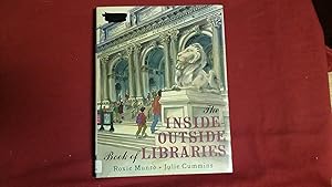 Seller image for THE INSIDE-OUTSIDE BOOK OF LIBRARIES for sale by Betty Mittendorf /Tiffany Power BKSLINEN
