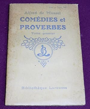 Seller image for COMEDIES ET PROVERBES Tome I for sale by LE BOUQUINISTE