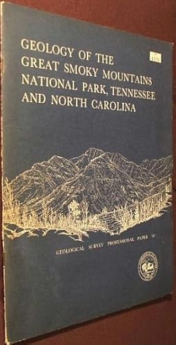 Bild des Verkufers fr Geology of the Great Smoky Mountains NationalPark, Tennessee and North Carolina. zum Verkauf von The Wild Muse