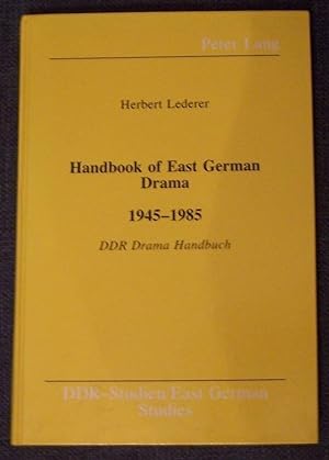 Handbook of East German Drama, 1945-1985: Ddr Drama Handbuch, 1945-1985