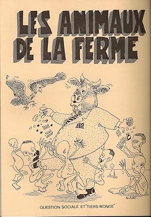 Les Animaux de la ferme - question sociale et "Tiers-monde" n°3