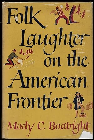 Seller image for Folk Laughter on the American Frontier for sale by Between the Covers-Rare Books, Inc. ABAA