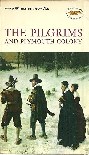 THE PILGRIMS AND PLYMOUTH COLONY