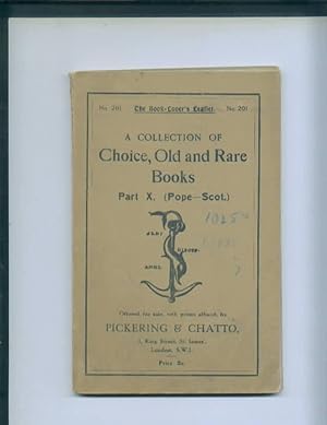 The Book-Lover's Leaflet No. 201: A collection of choice, old and rare books Part X (Pope-Scot.).