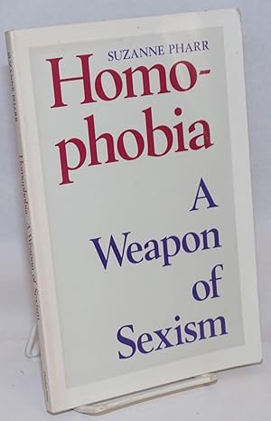 Seller image for Homophobia: a weapon of sexism for sale by Bolerium Books Inc.