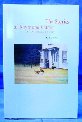 Seller image for The Stories of Raymond Carver: A Critical Study for sale by Wormhole Books
