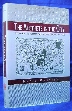 The Aesthete in the City: The Philosophy and Practice of American Abstract Painting in the 1980s