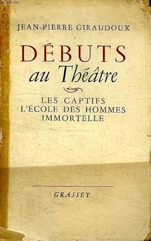 Image du vendeur pour DEBUTS AU THEATRE.LES CAPTIF.L ECOLE DES HOMMES.IMMORTELLE. mis en vente par Le-Livre