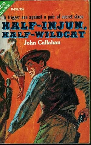 Imagen del vendedor de Half-Injun, Half-Wildcat / Outcast of Ute Bend a la venta por John McCormick