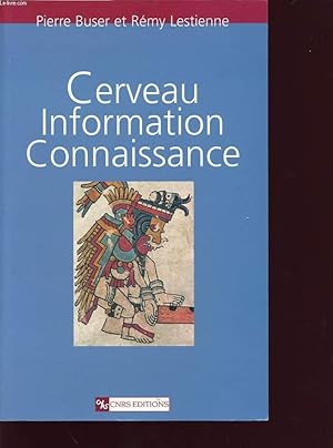 Bild des Verkufers fr CERVEAU INFORMATION CONNAISSANCE zum Verkauf von Le-Livre