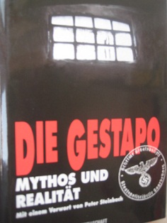 Image du vendeur pour Die Gestappo Mythos und Realitt mis en vente par Alte Bcherwelt