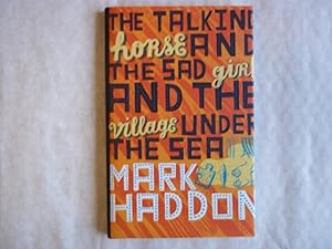 Imagen del vendedor de The Talking Horse and the Sad Girl and the Village Under the Sea a la venta por Carmarthenshire Rare Books