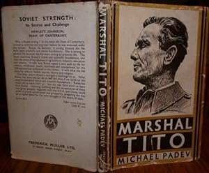 Marshal Tito. ( INSCRIBED & SIGNED BY THE AUTHOR ). Illustrated.