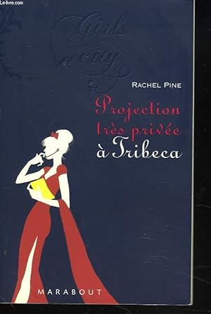 Bild des Verkufers fr PROJECTION TRES PRIVEE A TRIBECA zum Verkauf von Le-Livre