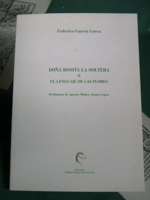 Bild des Verkufers fr Doa Rosita la Soltera O el Lenguaje de Las Flores zum Verkauf von LIBRERIA  SANZ
