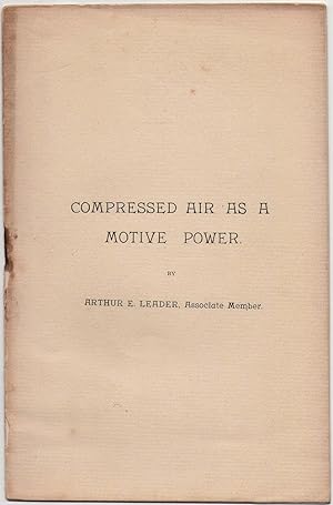 Compressed Air as a Motive Power. Pamphlet No.16