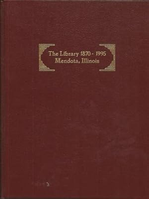 Imagen del vendedor de The Library 1870 - 1995, Mendota, Illinois a la venta por Works on Paper