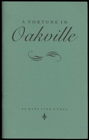 Immagine del venditore per A FORTUNE IN OAKVILLE. venduto da Capricorn Books