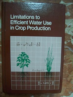 LIMITATIONS TO EFFICIENT WATER USE IN CROP PRODUCTION