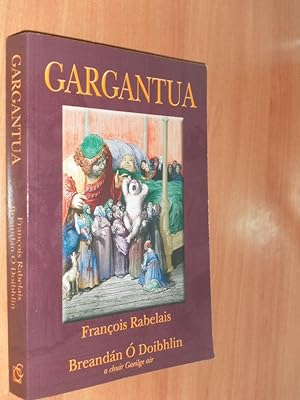 Imagen del vendedor de Gargantua a la venta por Dublin Bookbrowsers
