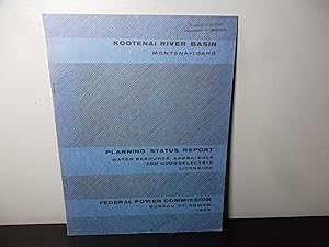 Kootenai River Basin Planning Status Report - Water Resource Appraisals for Hydroelectric Licensing