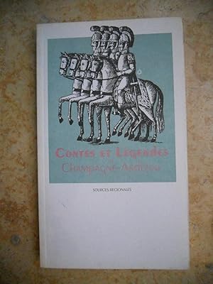 Imagen del vendedor de Contes et legendes de Champagne-Ardenne - Sources regionales a la venta por Frederic Delbos