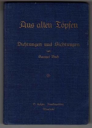 Aus allen Töpfen : Dichtungen und Sichtungen.