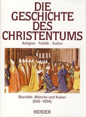 Image du vendeur pour Bischfe, Mnche und Kaiser (642 - 1054). Die Geschichte des Christentums. Bd. 4. Dt. Ausg. bearb. und hrsg. von Egon Boshof. mis en vente par Fundus-Online GbR Borkert Schwarz Zerfa