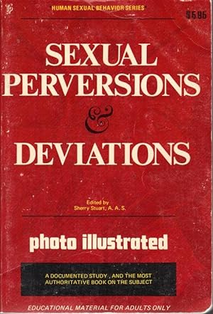 Seller image for SEXUAL PERVERSIONS AND DEVIATIONS for sale by Alta-Glamour Inc.