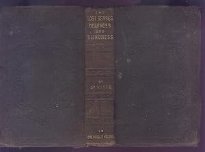 The Lost Senses. Series I. Deafness [bound with] Series II. - Blindness.