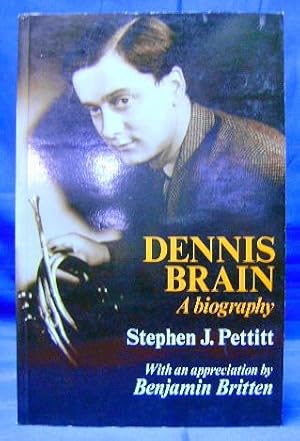 Dennis Brain: A Biography