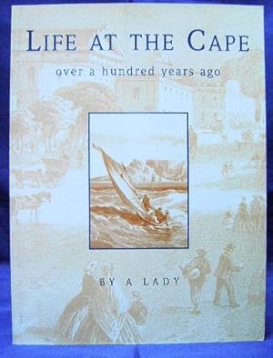 Life at the Cape over a Hundred Years Ago